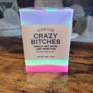 Soap For Crazy Bitches