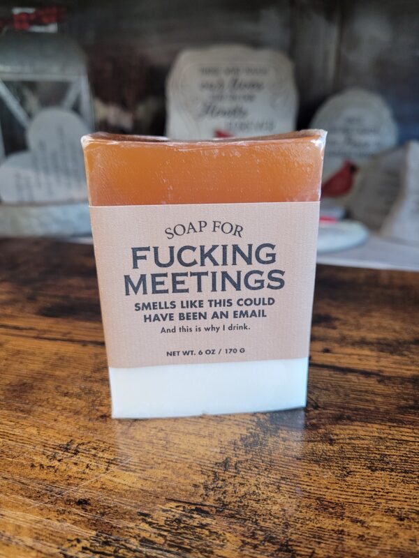Soap for Fucking Meetings